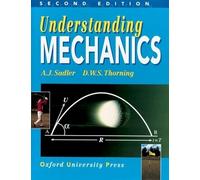 D. W. S. Thorning A. J. Sadler Understanding Mechanics (Tascabile)