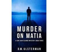 D W Ulsterman Murder on Matia (Tascabile) San Juan Islands Mystery