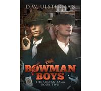 D W Ulsterman The Bowman Boys (Tascabile) Sultan Saga