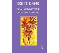 D.W. Winnicott: A Biographical Portrait