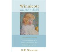 D.w. Winnicott Winnicott On The Child (Tascabile)