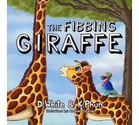 D. White K. Phun The Fibbing Giraffe (Tascabile)