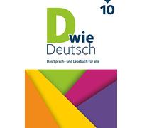 D wie Deutsch 10. Schuljahr - Ausgabe 2018 - Schulbuch
