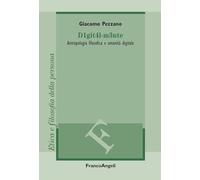 D1git4l-m3nte. Antropologia filosofica e umanità digitale