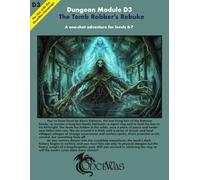 D3_The Tomb Robber's Rebuke: A OnceWas One-Shot Fantasy Adventure For 4-6 Characters of 6th-7th Levels