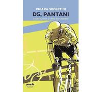 D5, Pantani. Storia di un capro espiatorio
