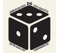 D6. Iacta alea est. Con dado