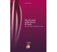 Da 35 Anni sulla Bocca di Tutti. Rio San Martino, il Radicchio, la Festa