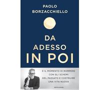 Da adesso in poi. Un romanzo per cambiare