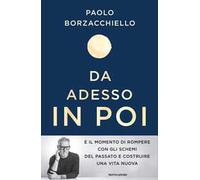 Da adesso in poi. Un romanzo per cambiare