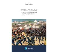 Da Adua a Sarajevo. La politica estera italiana e la Francia 1896-1914