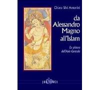 Da Alessandro Magno all'Islam. La pittura dell'Asia Centrale