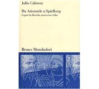Da Aristotele a Spielberg. Capire la filosofia attraverso i film
