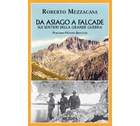 Da Asiago a Falcade sui sentieri della grande guerra. Percorso Ot