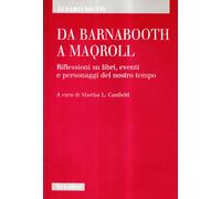 Da Barnabooth a Maqroll. Riflessioni su libri, eventi e personaggi del nostro tempo