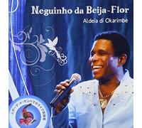 Da Beija-Flor, Neguinho - Aldeia Di Okarimbe