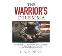 DA Bender The Warrior's Dilemma (Tascabile)