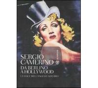 Da Berlino a Hollywood. La voce dell'angelo azzurro. Con CD Audio