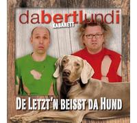 Da Bertl & i - De Letzt'N Beisst da Hund