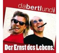 Da Bertl & i - Der Ernst Des Lebens