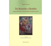 Da Boiardo a Bembo. Saggi sulla lirica settentrionale nel Quattrocento