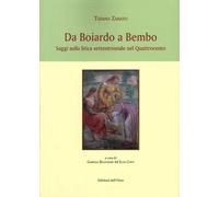 Da Boiardo a Bembo. Saggi sulla lirica settentrionale nel Quattrocento