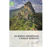 Da borghi abbandonati a borghi ritrovati