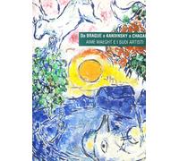 Da Braque a Kandinsky a Chagall. Aimè Maeght e i suoi artisti