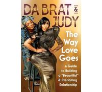 Da Brat & Judy Da Brat & Judy The Way Love Goes (Copertina rigida)