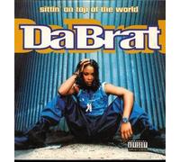 Da Brat - Sittin' on Top of