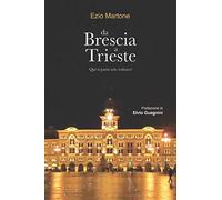 Da Brescia a Trieste: Qui si parla solo italiano!