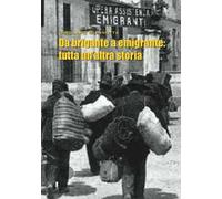 Da brigante a emigrante: tutta un'altra storia