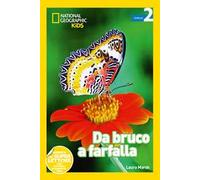 Da bruco a farfalla. Livello 2. Ediz. a colori