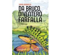 Da bruco diventerò farfalla di Sarah Barbaglia, 2022, G.a.z. Edizioni