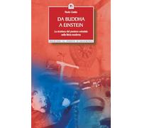 Da Buddha a Einstein. La struttura del pensiero orientale nella fisica moderna