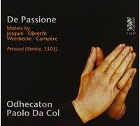 Da Cal, Paolo - De Passione: Flemish Motets Published By Petrucci
