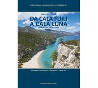 Da Cala Fuili a Cala Luna. Sardegna orientale. Ediz. plastificata
