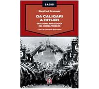 Da Caligari a Hitler. Una storia psicologica del cinema tedesco. Ediz. illustrata
