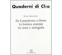 Da Campoformio a Osimo. La frontiera orientale tra storia e storiografia