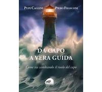 Da capo a vera guida. Come sta cambiando il ruolo del capo