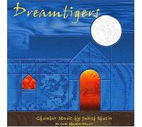 Da Capo Chamber Players - Judith Shatin: Dreamtigers