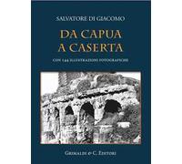 Da Capua a Caserta