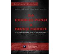 Da Charles Ponzi a Bernie Madoff