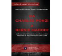 Da Charles Ponzi a Bernie Madoff