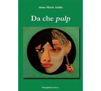 Da che pulp
