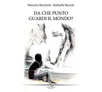 Da che punto guardi il mondo?
