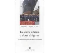 Da classe operaia a irigente. La cooperativa Megaride, un'impresa dei lavoratori