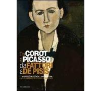 Da Corot a Picasso e da Fattori a De Pisis. La Phillips collection di Washington e la collezione Ricci Oddi di Piacenza. Ediz. illustrata