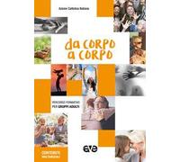 Da corpo a corpo. Percorso formativo per gruppi adulti 2020-2021