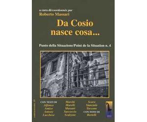 Da Cosio nasce cosa... Punto della situazione/Point de la Situation n. 4